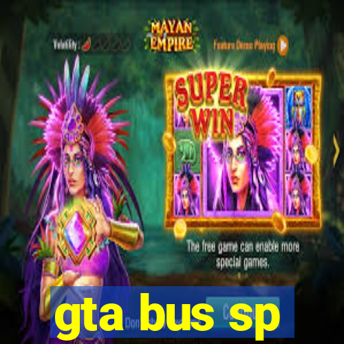 gta bus sp